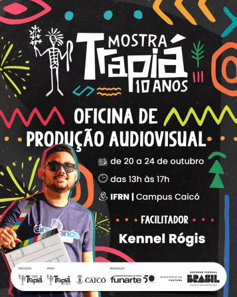 Cartaz de oficina de produção audiovisual com Kennel Rógis, 20-24 outubro, IFRN Caicó.