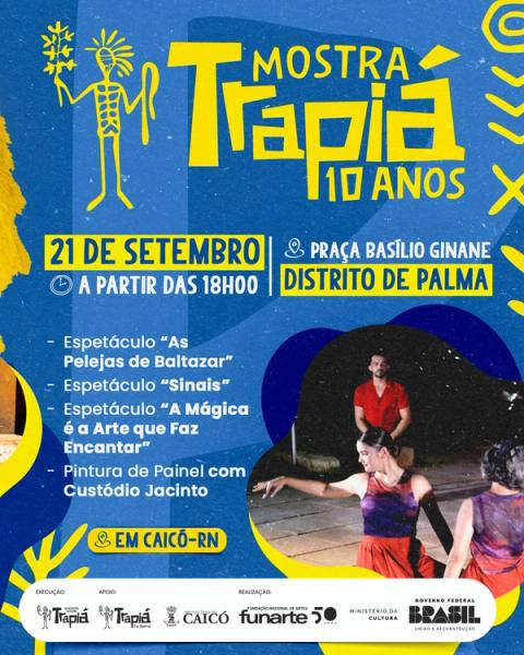 Cartaz de evento da Mostra Trapiá 10 anos, 21 setembro, 18h, Praça Basílio Ginane, distrito Palma, Caicó-RN.