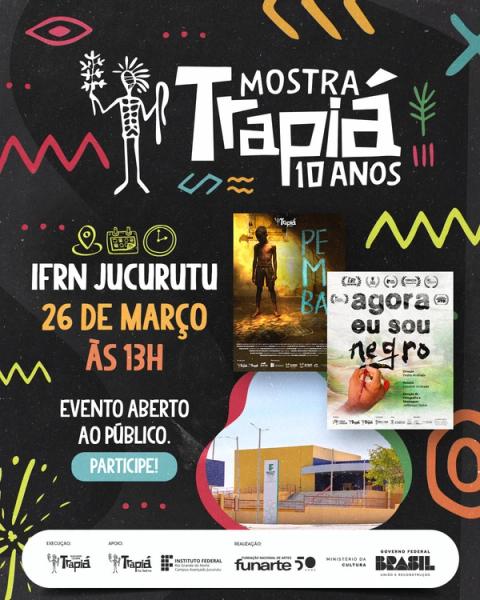 Cartaz de sessão de filmes da Mostra Trapiá 10 anos, "Pemba" e "Agora eu sou negro", 26 março, 13h, IFRN Jucurutu.