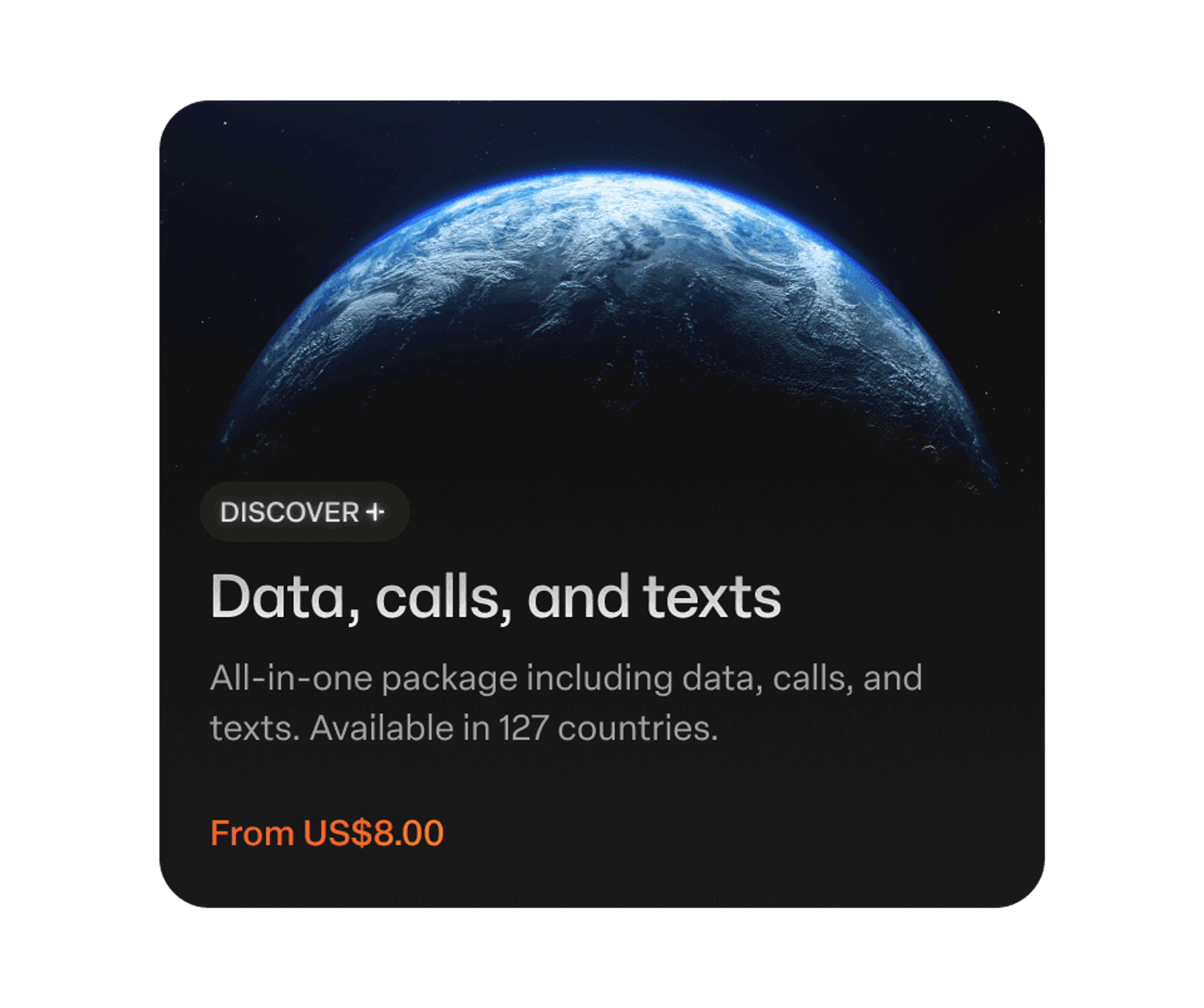 Dark eSIM offer card with an Earth horizon: Data, calls, and texts in 127 countries, from US$8.00