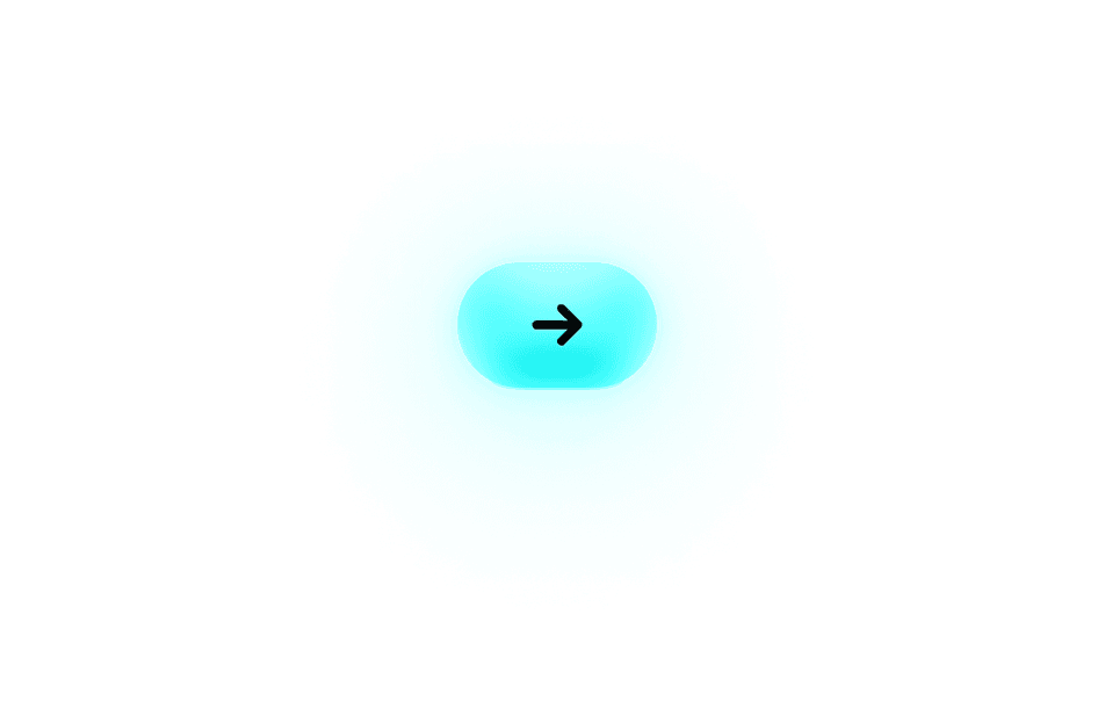 Glowing cyan pill button with a black right arrow