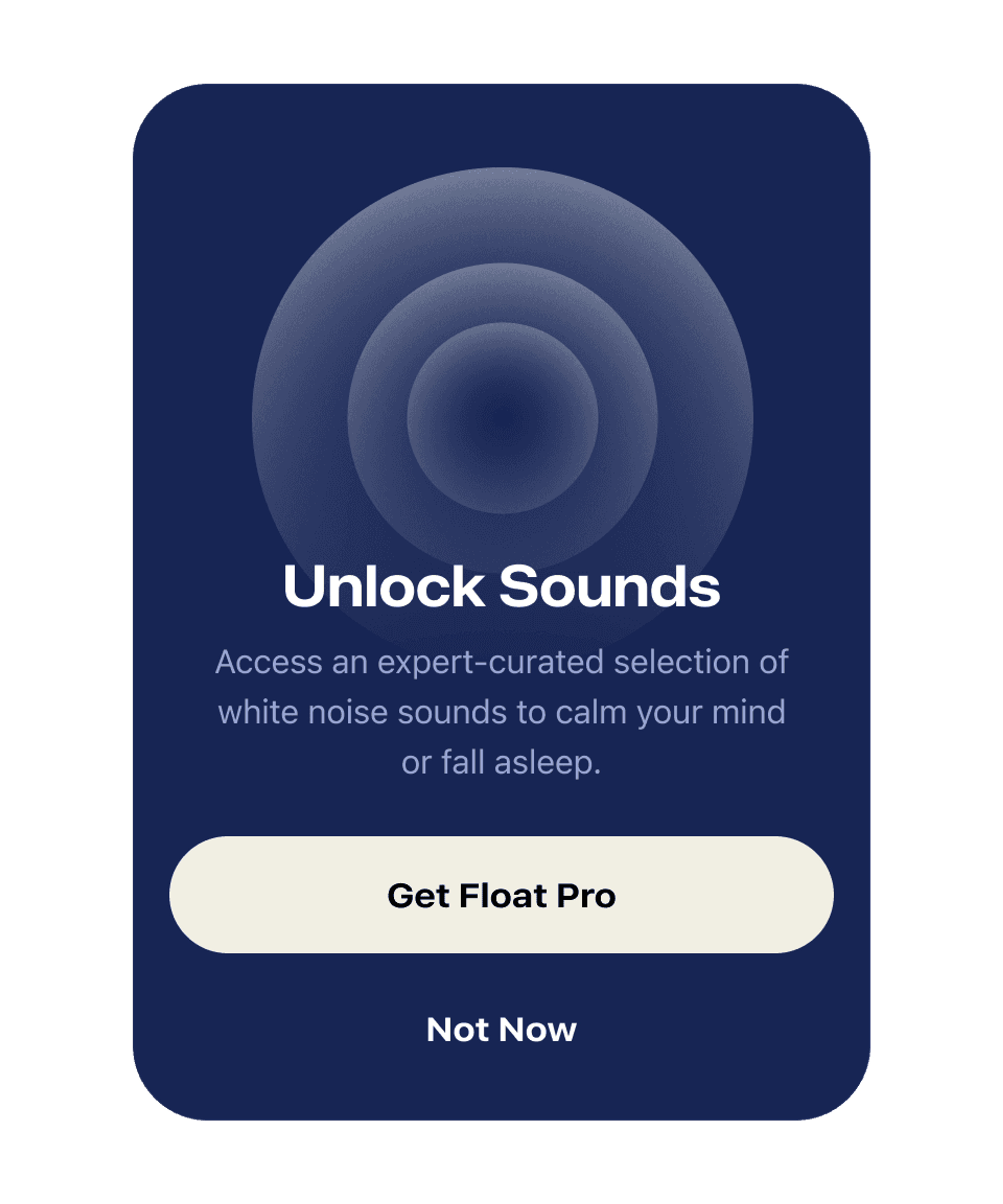 Float paywall card titled Unlock Sounds with Get Float Pro and Not Now buttons