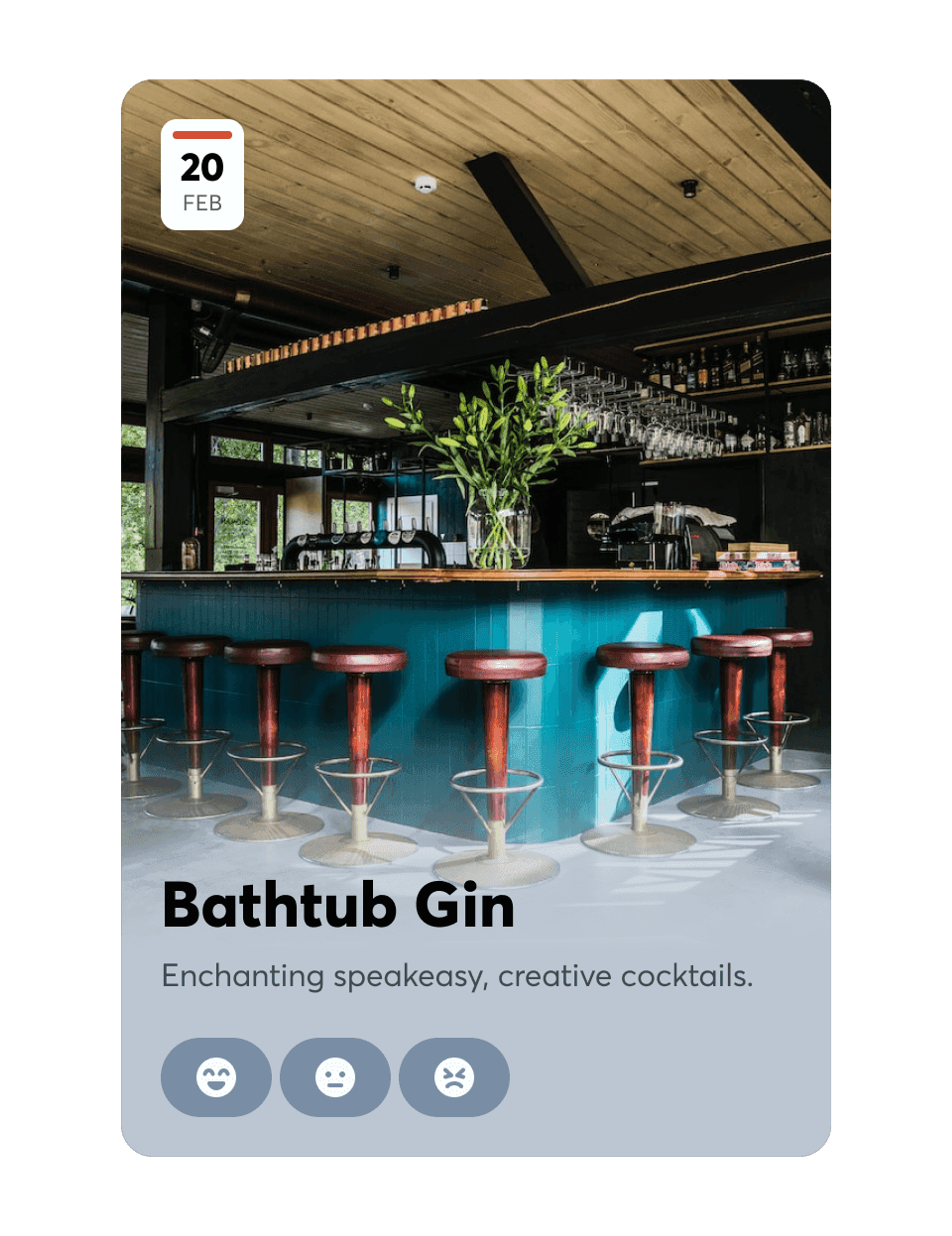 Event card for Bathtub Gin on 20 Feb, a speakeasy bar photo with three emoji rating buttons