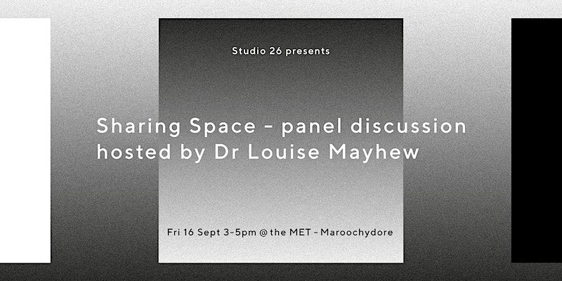 Studio 26 presents 'Sharing Space' Panel Discussion feature image