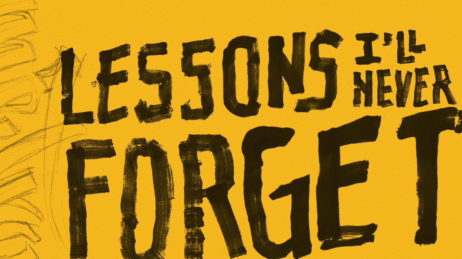 Lessons I'll Never Forget graphic