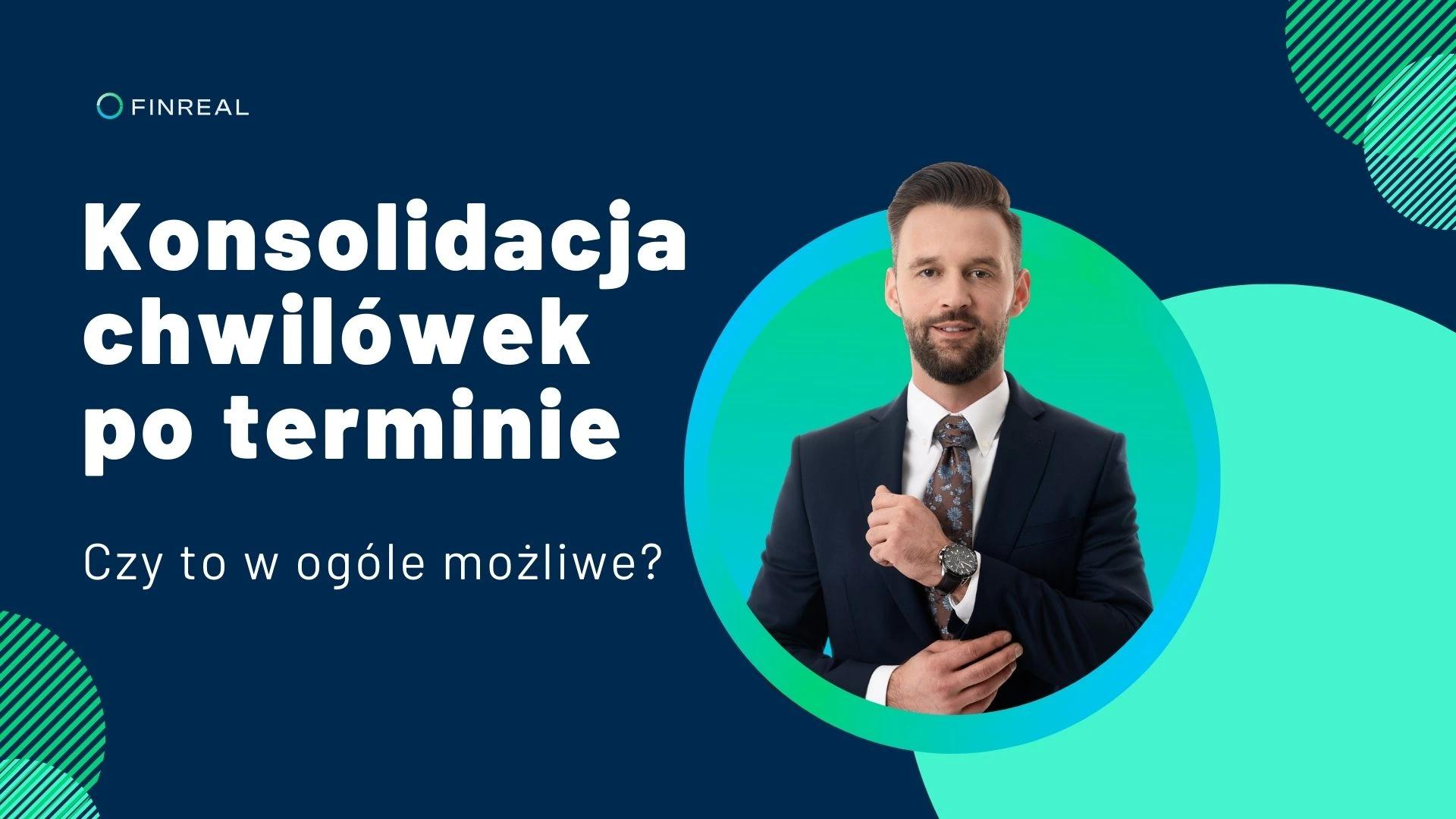 Konsolidacja chwilówek po terminie. Czy to w ogóle możliwe?