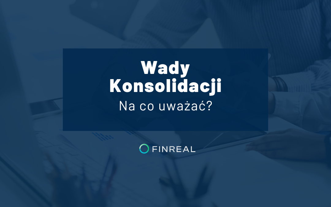 Wady konsolidacji chwilówek: Na co uważać?