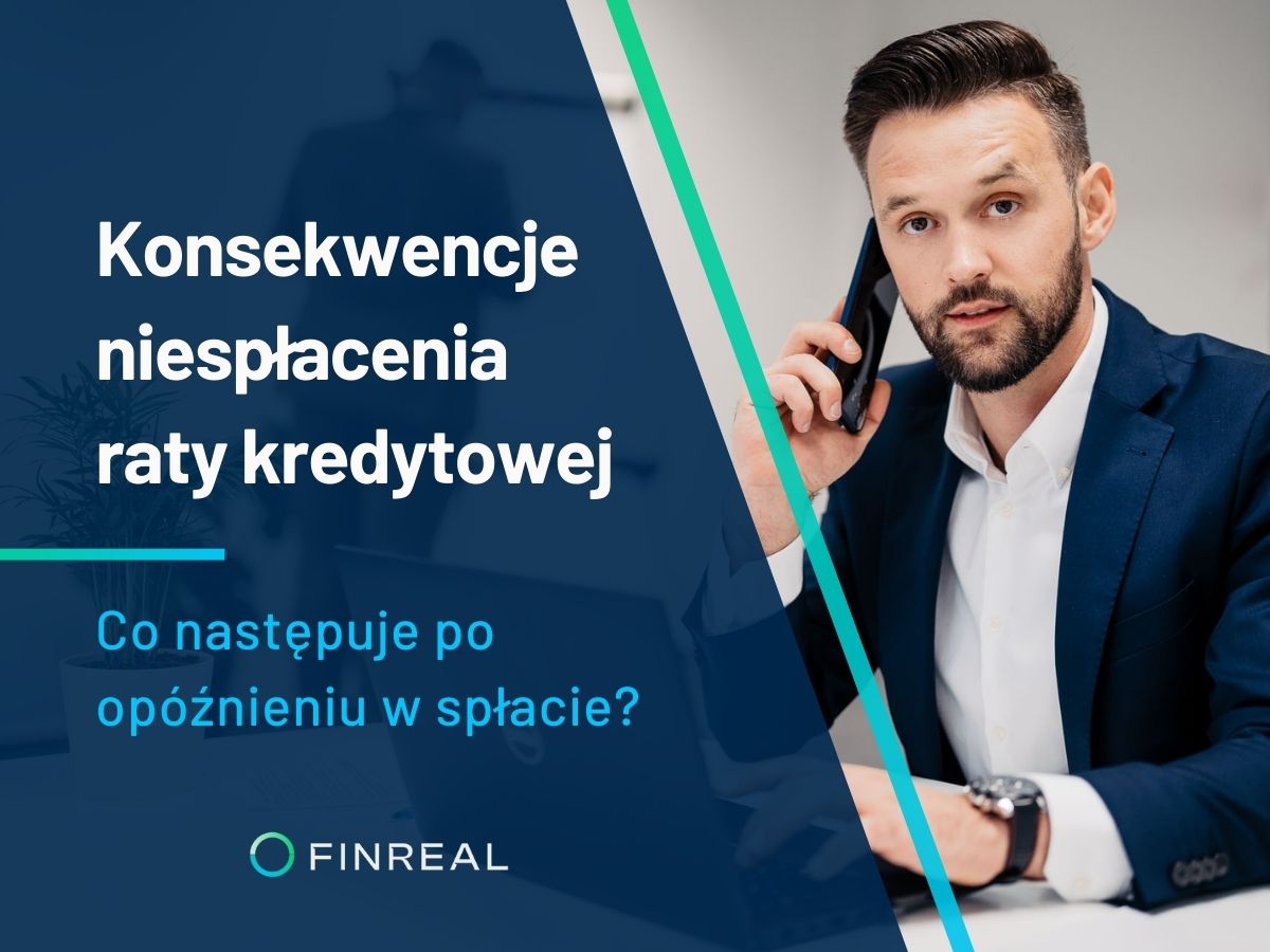 Konsekwencje niespłacenia raty kredytowej - co następuje po opóźnieniu w spłacie?