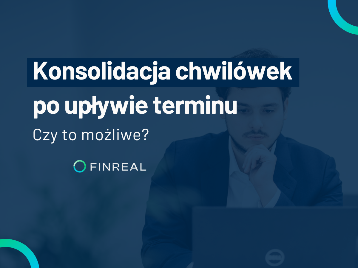 Konsolidacja chwilówek po upływie terminu: Czy to możliwe?