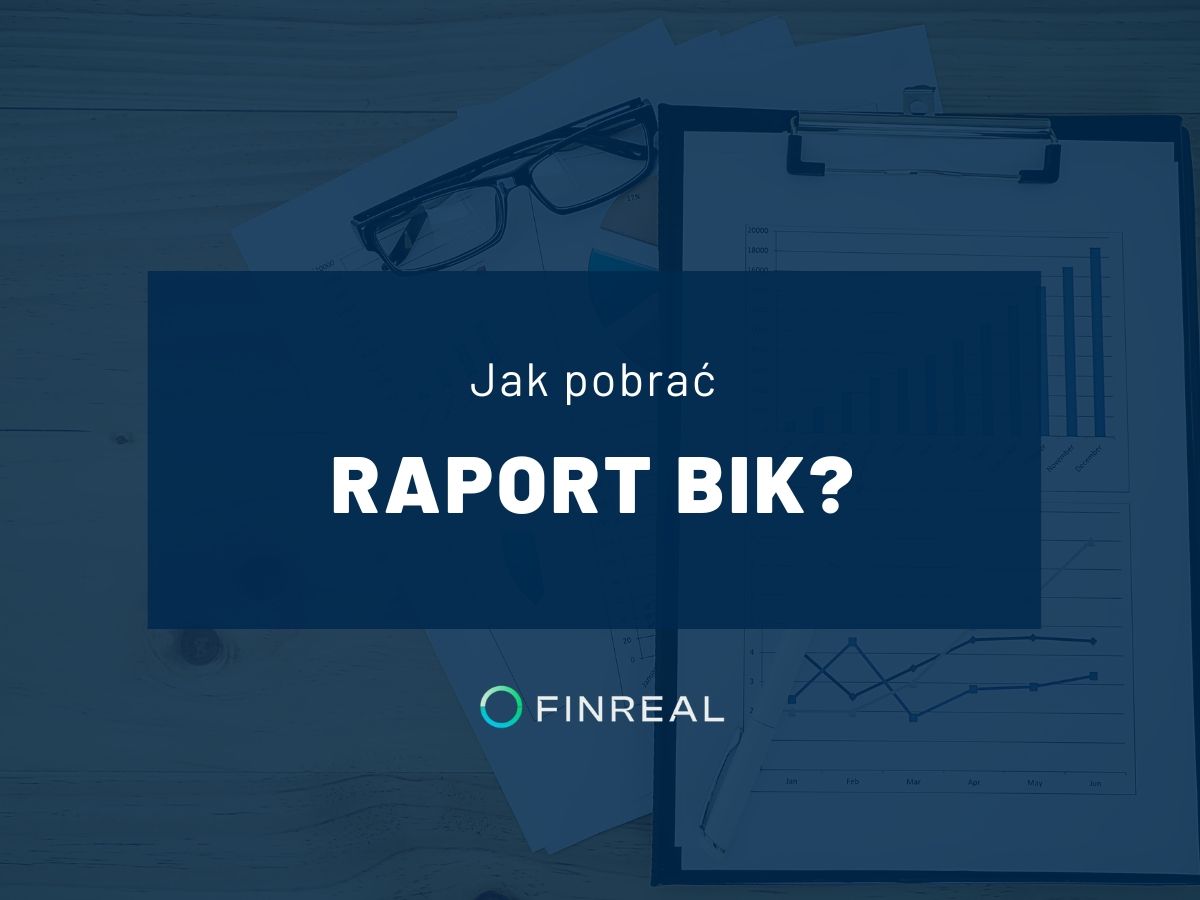 Jak pobrać raport BIK?