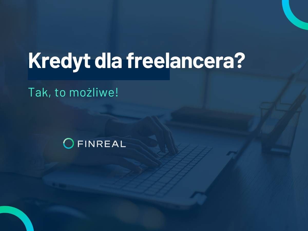 Kredyt dla freelancera? Tak, to możliwe!