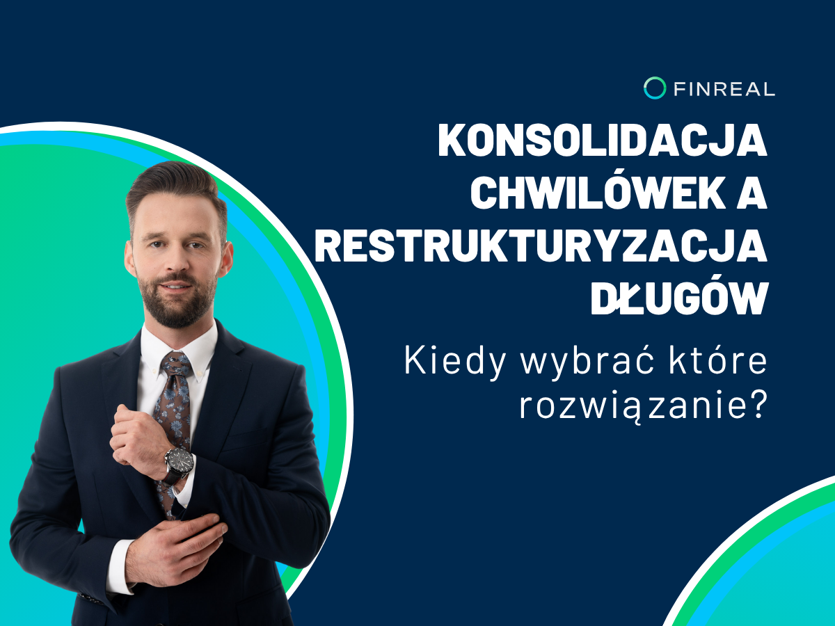 Konsolidacja chwilówek czy restrukturyzacja długów: Kiedy wybrać które rozwiązanie?