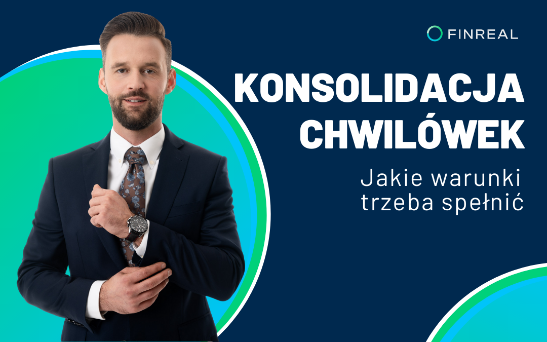 Jakie warunki trzeba spełnić, aby skonsolidować chwilówki?