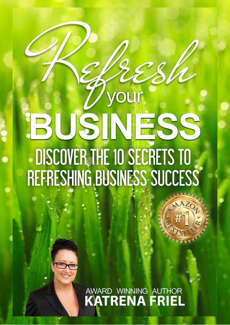 Katrena Friel — Refresh Your Business
