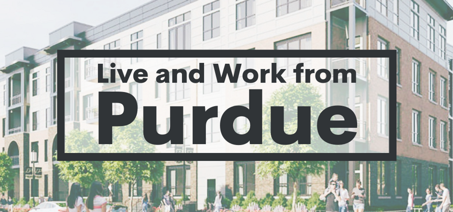Live and Work from Purdue overlays a building in West Lafayette, Indiana 