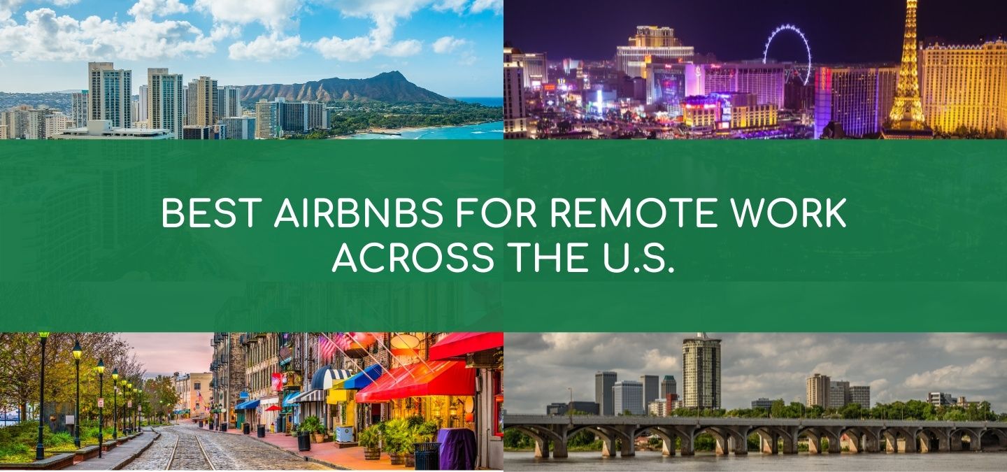 Title Best Airbnbs for Remote Work Across the U.S. over four city skylines