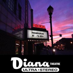 The Diana Theatre has been entertaining locals since 1926.