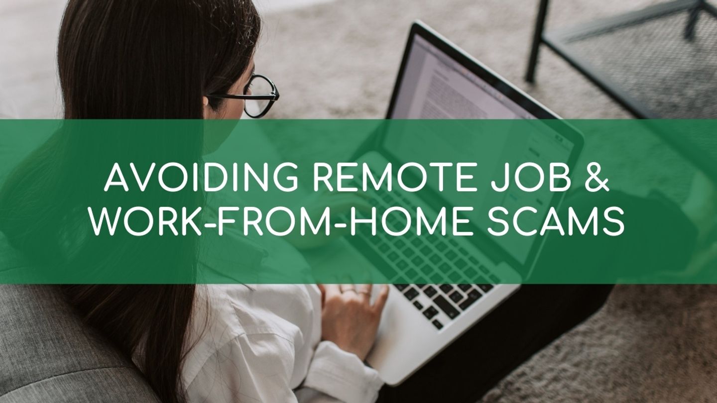 Headline 'Avoiding Remote Job & Work-From-Home Scams' over a woman on a laptop