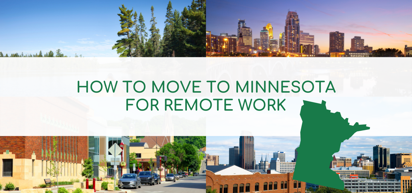 Headline How to Move to Minnesota for Remote Work above four pictures of cities in Minnesota.