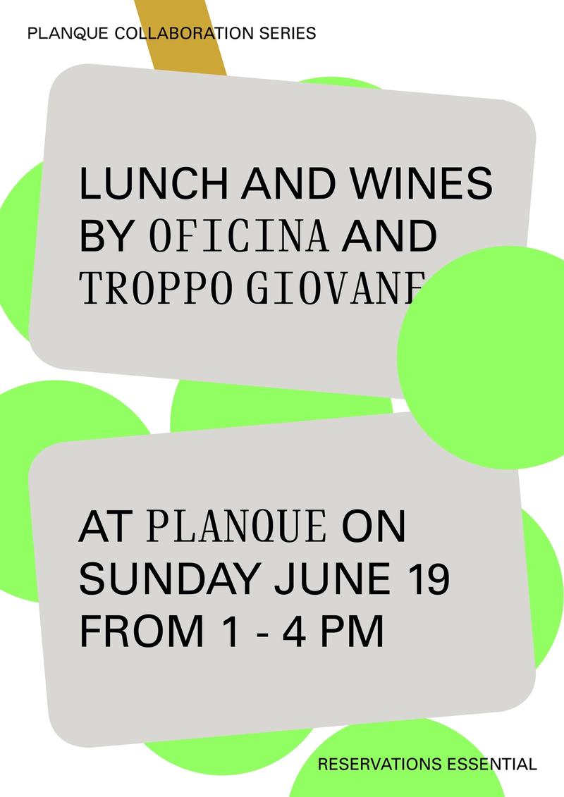 Lunch and Wines by Oficina and Troppo Giovane