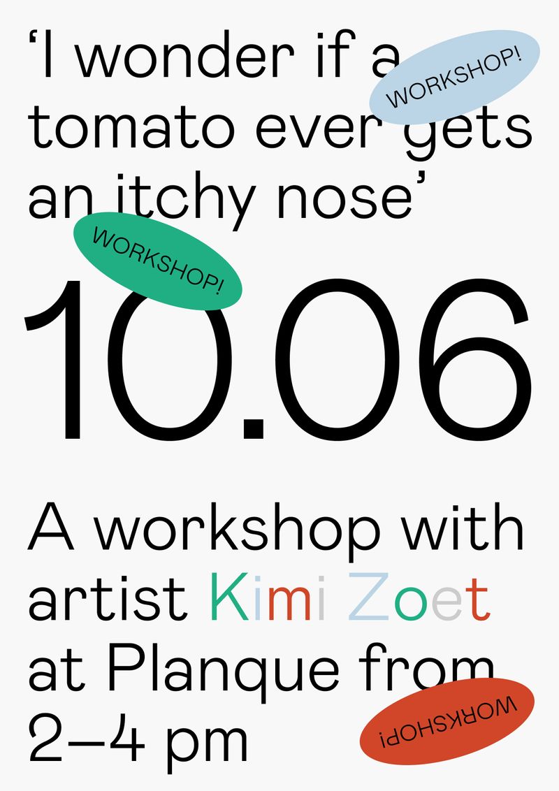 'I wonder if a tomato ever gets an itchy nose' with Kimi Zoet