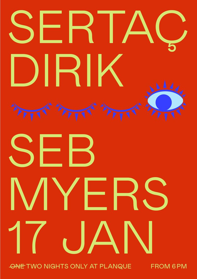 Sertaç Dirik & Seb Myers "Two Nights Only"