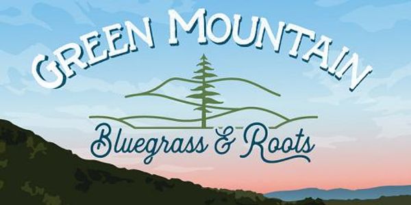 Green Mountain Bluegrass & Roots Festival 2024