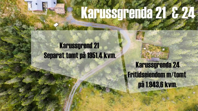 Velkommen til Karussgrenda 21 og 24. Sjarmerende fritidseiendom med tilhørende separat tomt (inntegning er ikke eksakt).