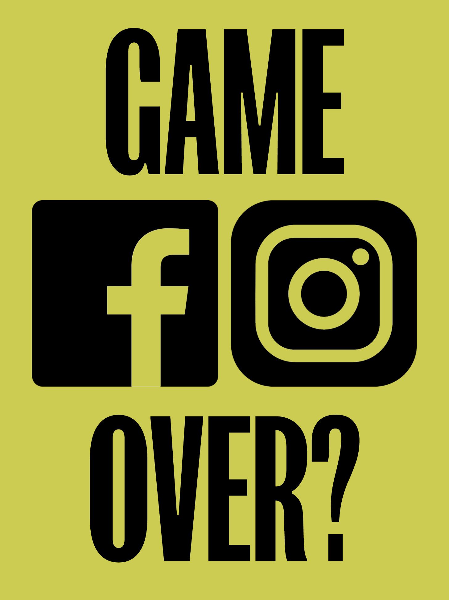 Image saying game over with logos from facebook and instagram displayed