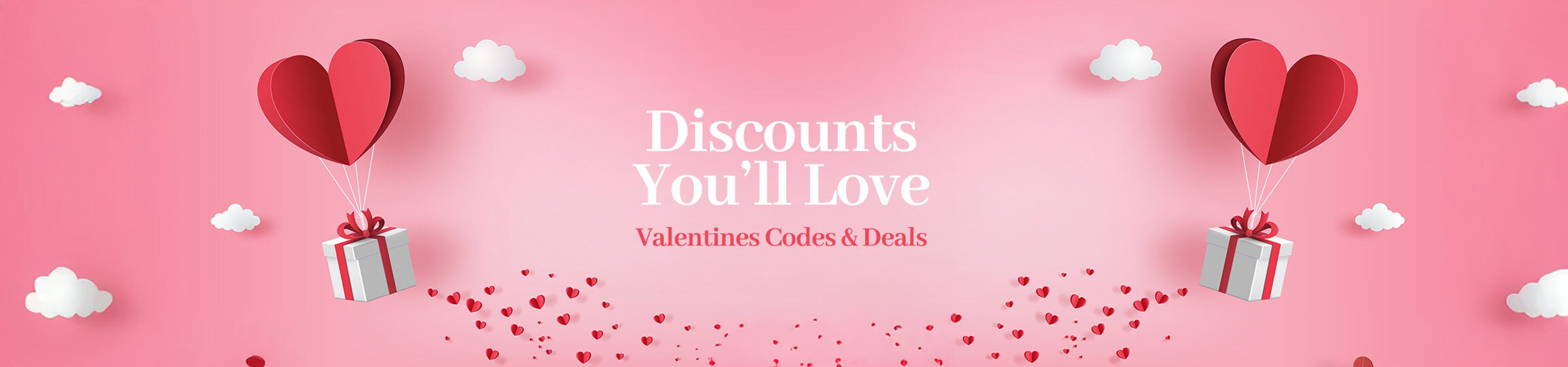 Valentine's Day banner with heart balloons, gifts, and text: "Discounts You'll Love, Valentines Codes & Deals."