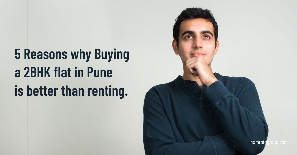 Should you buy 2 BHK apartment in Pune or stay on rent