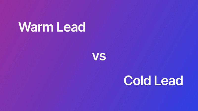 Warm Lead vs Cold Lead: What's the Difference? And How Can Your Website Help?