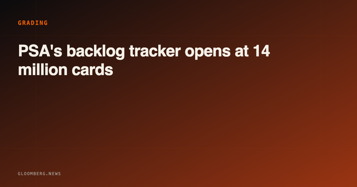 PSA's backlog tracker opens at 14 million cards — four million landed after the pause was announced