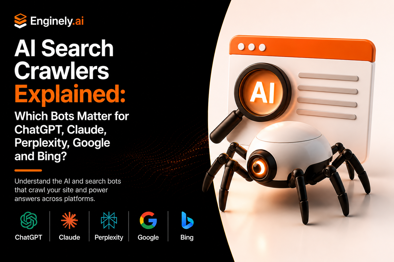 AI Search Crawlers Explained: Which Bots Matter for ChatGPT, Claude, Perplexity, Google and Bing?