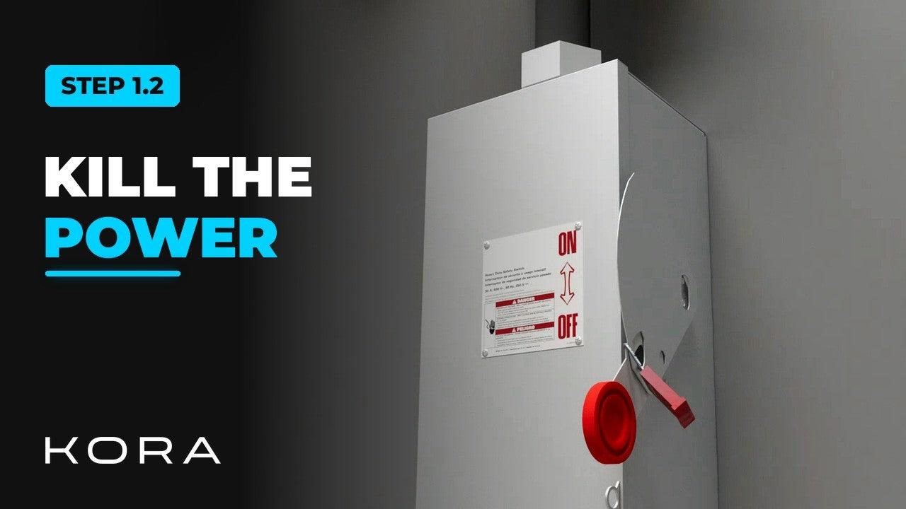 Kora Founders Edition Install 1.2 | Kill the Power: Lockout/Tagout