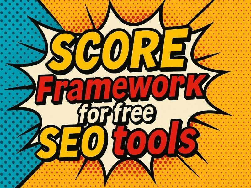 Score Framework für kostenlose SEO-Tools