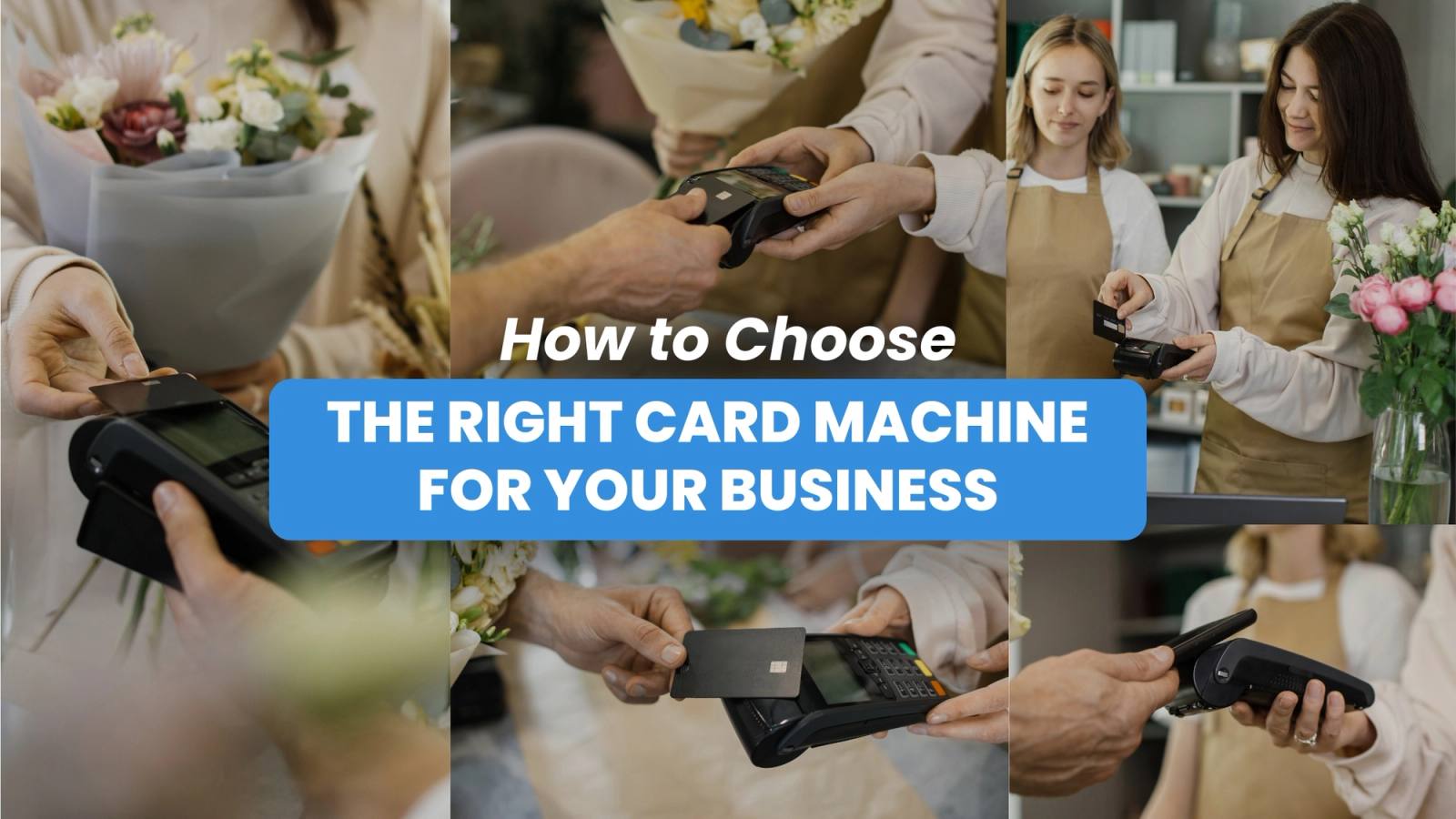 How to Choose the Right Card Machine for Your Business