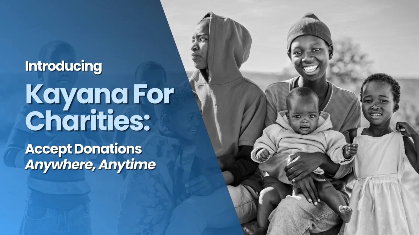 Introducing Kayana For Charities: Accept Donations Anywhere, Anytime