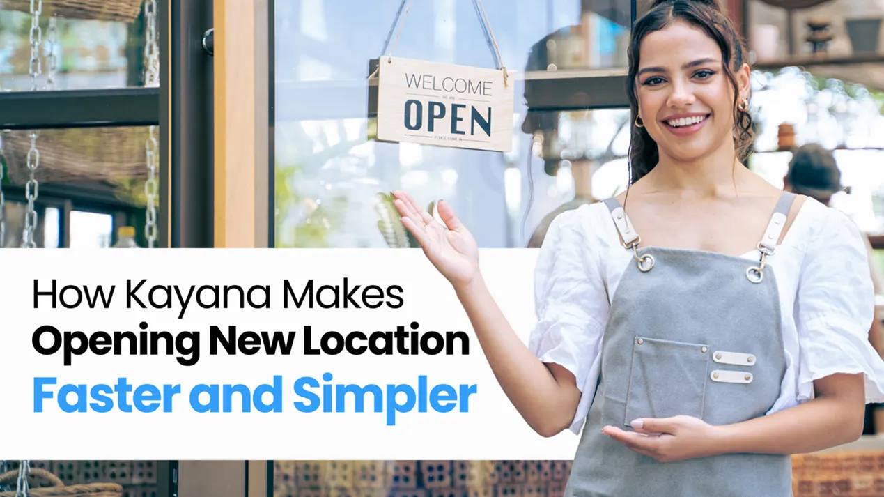 Cover image: How Kayana Makes Opening New Location Faster and Simpler