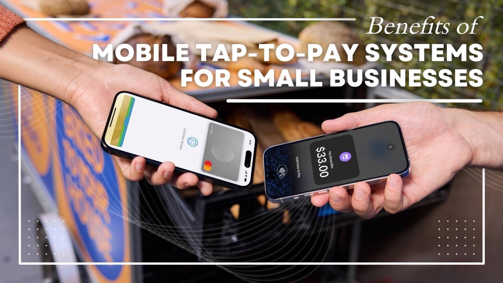 Cover image: Benefits of Mobile Tap-to-Pay Systems for Small Businesses