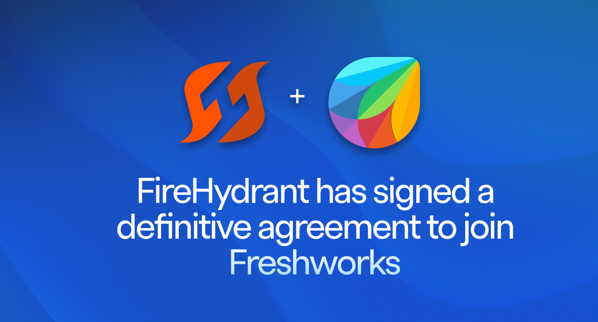 FireHydrant to be Acquired by Freshworks | FireHydrant