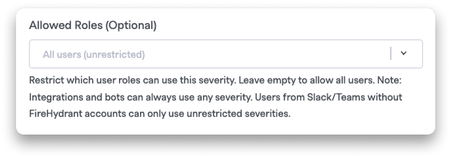 Incident Severity Role Restrictions