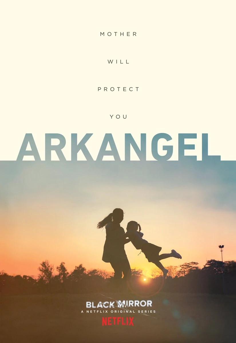 Black Mirror ‘Arkangel’ poster: two girls silhouetted against a sunset field beneath the words Mother Will Protect You