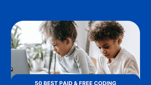 50 Best Paid & Free Coding Websites for Kids in 2026