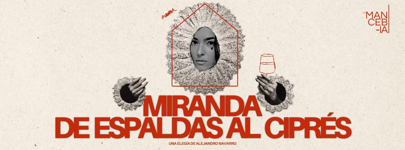 cartel de Miranda de Espaldas al Ciprés — LaMancebía