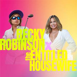 Becky Robinson the Entitled Housewife