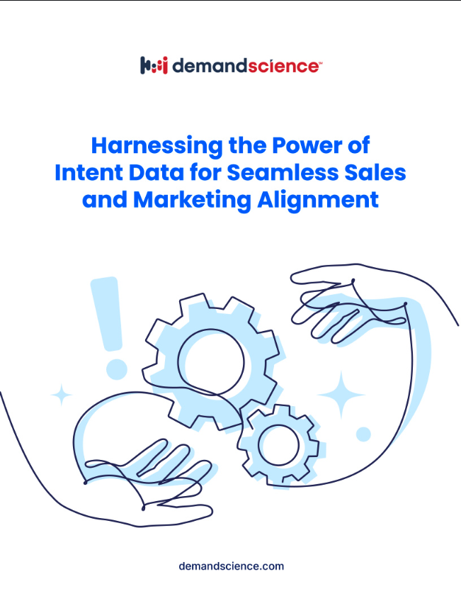 Harnessing the Power of Intent Data for Seamless Sales and Marketing Alignment