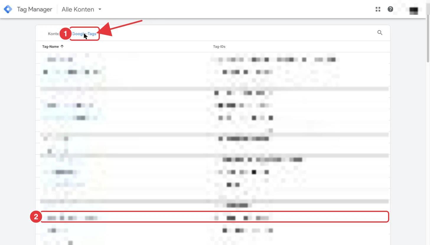Google Tag Manager Startseite: der Reiter Google-Tags und eine Zeile in der Liste der Google-Tags sind rot markiert, Namen und IDs verpixelt