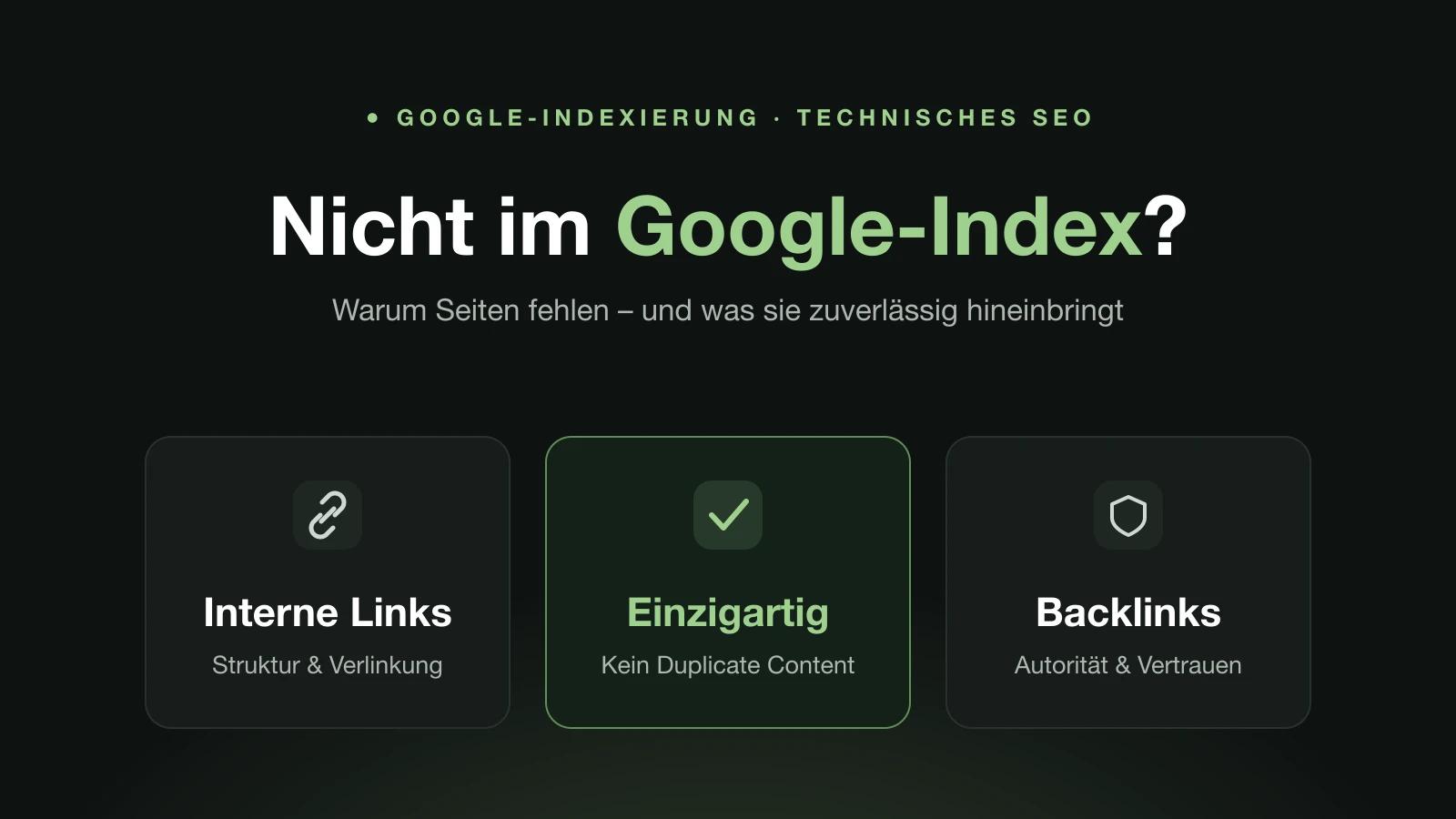 Warum Seiten nicht im Google-Index landen: interne Links, einzigartige Inhalte und Backlinks