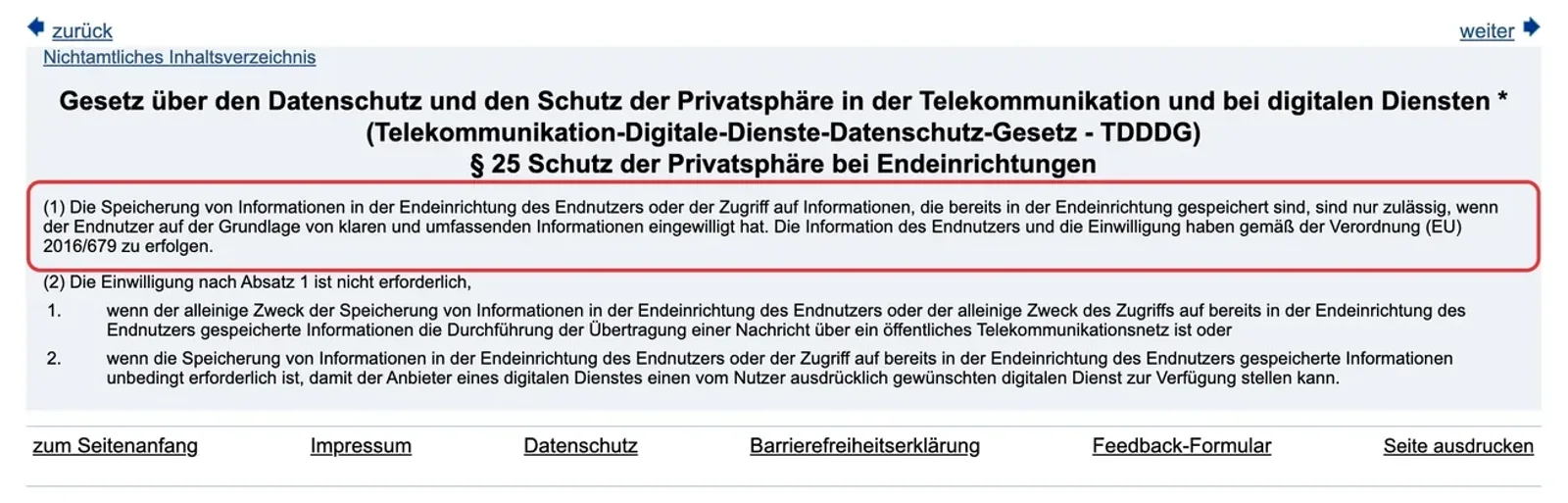 Gesetzestext § 25 TDDDG Absatz 1: Speicherung und Zugriff auf Informationen in der Endeinrichtung nur mit Einwilligung
